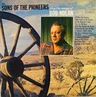 The Sons Of The Pioneers - The Songs Of Bob Nolan